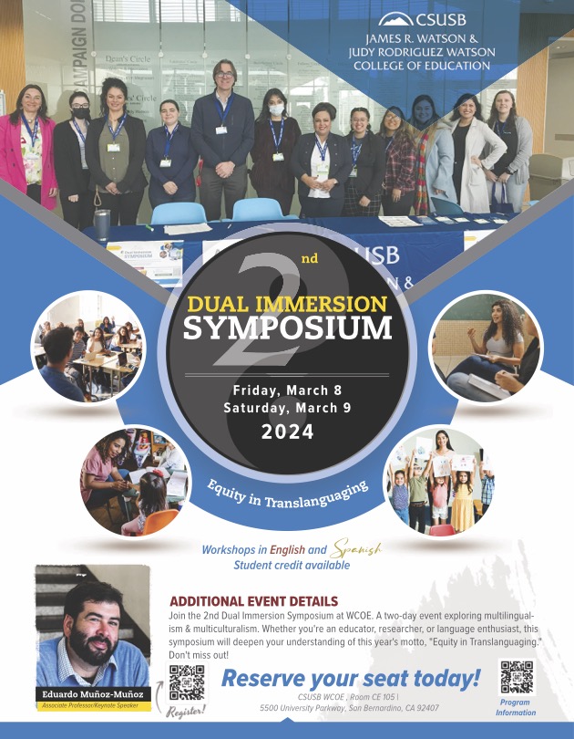 Dual Immersion Symposium College of Education CSUSB